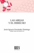 las abejas y el derecho-jesus ignacio fernandez domingo-9788429020519 las abejas y el derecho-jesus ignacio fernandez domingo-9788429020519