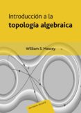 introduccion a la topologia algebraica-william s. massey-9788429150919 introduccion a la topologia algebraica-william s. massey-9788429150919