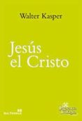 jesus el cristo-walter kasper-9788429320619 jesus el cristo-walter kasper-9788429320619