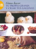como hacer tu propia granja y criar gallinas-9788430598519 como hacer tu propia granja y criar gallinas-9788430598519