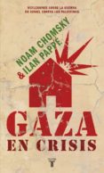 gaza en crisis-noam chomsky-ilan pappe-9788430608119 gaza en crisis-noam chomsky-ilan pappe-9788430608119
