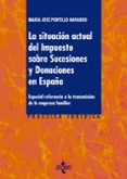 la situación actual del impuesto sobre sucesiones y donaciones en españa-maria jose portillo navarro-9788430976119 la situación actual del impuesto sobre sucesiones y donaciones en españa-maria jose portillo navarro-9788430976119