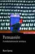 persuasion: fundamentos de retorica-kurt spang-9788431322519 persuasion: fundamentos de retorica-kurt spang-9788431322519