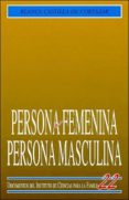 persona femenina, persona masculina-blanca castilla de cortazar-9788432131219 persona femenina, persona masculina-blanca castilla de cortazar-9788432131219