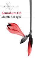 muerte por agua (ebook)-kenzaburo oe-9788432224119 muerte por agua (ebook)-kenzaburo oe-9788432224119
