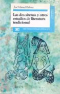 las dos sirenas y otros estudios de literatura tradicional: de la edad media al siglo xx-jose manuel pedrosa-9788432308819 las dos sirenas y otros estudios de literatura tradicional: de la edad media al siglo xx-jose manuel pedrosa-9788432308819