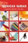 tecnicas varias: curso de dibujo y pintura-9788432915819 tecnicas varias: curso de dibujo y pintura-9788432915819