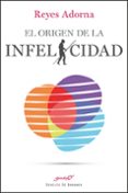 el origen de la infelicidad-reyes adorna-9788433027719 el origen de la infelicidad-reyes adorna-9788433027719