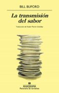 Descarga gratuita del formato pdf de ebooks. LA TRANSMISIÓN DEL SABOR
				EBOOK (Spanish Edition)
