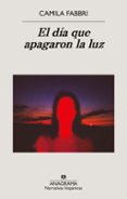 EL DÍA QUE APAGARON LA LUZ