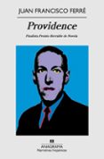 providence (finalista del premio herralde de novela 2009)-juan francisco ferre-9788433972019 providence (finalista del premio herralde de novela 2009)-juan francisco ferre-9788433972019