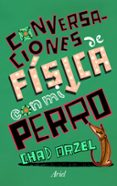 conversaciones de fisica con mi perro-chad orzel-9788434469419 conversaciones de fisica con mi perro-chad orzel-9788434469419