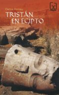 tristan en egipto-carlos romeu-9788434860919 tristan en egipto-carlos romeu-9788434860919