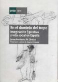 en el dominio del tropo: imaginacion figurativa y vida social en españa-james fernandez mc clintock-9788436251319 en el dominio del tropo: imaginacion figurativa y vida social en españa-james fernandez mc clintock-9788436251319