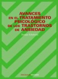 avances en el tratamiento psicologico de los trastornos de ansied ad-enrique echeburua-odriozola-9788436805819 avances en el tratamiento psicologico de los trastornos de ansied ad-enrique echeburua-odriozola-9788436805819