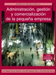 administracion, gestion y comercializacion de la pequeña empresa (modulo transversal)-9788436819519 administracion, gestion y comercializacion de la pequeña empresa (modulo transversal)-9788436819519