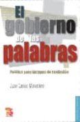 el gobierno de las palabras: politica para tiempos de confusion-juan carlos monedero-9788437506319 el gobierno de las palabras: politica para tiempos de confusion-juan carlos monedero-9788437506319