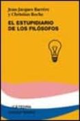 el estupidario de los filosofos-jean-jacques barrere-christian roche-9788437616919 el estupidario de los filosofos-jean-jacques barrere-christian roche-9788437616919