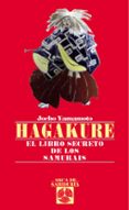 hagakure: el libro secreto de los samurais-yosho yamamoto-jocho yamamoto-9788441407619 hagakure: el libro secreto de los samurais-yosho yamamoto-jocho yamamoto-9788441407619
