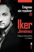 enigmas sin resolver i-iker jimenez-9788441433519 enigmas sin resolver i-iker jimenez-9788441433519