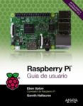 raspberry pi: guia de usuario-eben upton-gareth halfacree-9788441538719 raspberry pi: guia de usuario-eben upton-gareth halfacree-9788441538719