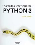 aprenda a programar con python 3-zed a. shaw-9788441539419 aprenda a programar con python 3-zed a. shaw-9788441539419