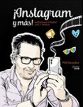 ¡instagram y más! instagram stories, live y vídeos-philippe gonzalez-9788441540019 ¡instagram y más! instagram stories, live y vídeos-philippe gonzalez-9788441540019