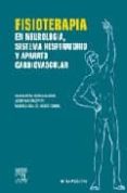 fisioterapia en neurologia, sistema respiratorio y aparato cardio vascular-maria r. serra gabriel-j. diaz petit-9788445815519 fisioterapia en neurologia, sistema respiratorio y aparato cardio vascular-maria r. serra gabriel-j. diaz petit-9788445815519