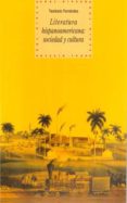 literatura hispanoamericana: sociedad y cultura-teodosio fernandez-9788446011019 literatura hispanoamericana: sociedad y cultura-teodosio fernandez-9788446011019