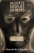 muerte después de reyes. cielo en la cárcel (ebook)-manuel de la escalera-9788446045519 muerte después de reyes. cielo en la cárcel (ebook)-manuel de la escalera-9788446045519