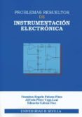 problemas resueltos de instrumentacion electronica-francisco rogelio palomo pinto-alfredo perez vega-leal-eduardo galvan diez-9788447210619 problemas resueltos de instrumentacion electronica-francisco rogelio palomo pinto-alfredo perez vega-leal-eduardo galvan diez-9788447210619