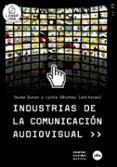 industrias de la comunicacion audiovisual-lydia sanchez-9788447532919 industrias de la comunicacion audiovisual-lydia sanchez-9788447532919