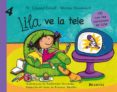 lila ve la tele (incluye cd)-eduard estivill-montserrat domenech-9788448822019 lila ve la tele (incluye cd)-eduard estivill-montserrat domenech-9788448822019