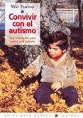 convivir con el autismo: una orientacion para padres y educadores-mike stanton-9788449311819 convivir con el autismo: una orientacion para padres y educadores-mike stanton-9788449311819