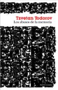 los abusos de la memoria-tzvetan todorov-9788449328619 los abusos de la memoria-tzvetan todorov-9788449328619