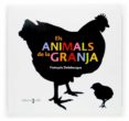 els animals de la granja-françois delebecque-9788466114219 els animals de la granja-françois delebecque-9788466114219