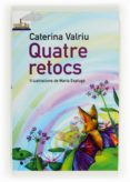 quatre retocs-caterina valriu i llinas-9788466130219 quatre retocs-caterina valriu i llinas-9788466130219