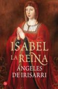 isabel, la reina-angeles de irisarri-9788466326919 isabel, la reina-angeles de irisarri-9788466326919