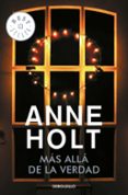 más allá de la verdad (hanne wilhelmsen 7)-anne holt-9788466342919 más allá de la verdad (hanne wilhelmsen 7)-anne holt-9788466342919