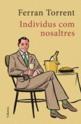 individus com nosaltres (ebook)-ferran torrent-9788466422819 individus com nosaltres (ebook)-ferran torrent-9788466422819
