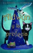aldwyn y la profecia-a. j. epstein-a. jacobson-9788466647519 aldwyn y la profecia-a. j. epstein-a. jacobson-9788466647519