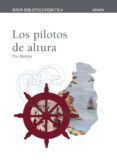 los pilotos de altura-pio baroja-9788466716819 los pilotos de altura-pio baroja-9788466716819