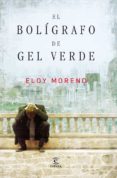 el boligrafo de gel verde-eloy moreno-9788467035919 el boligrafo de gel verde-eloy moreno-9788467035919