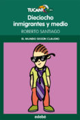 18 inmigrantes y medio (el mundo según claudio)-roberto garcia santiago-9788468309019 18 inmigrantes y medio (el mundo según claudio)-roberto garcia santiago-9788468309019