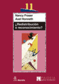 ¿redistribucion o reconocimiento?-nancy fraser-9788471125019 ¿redistribucion o reconocimiento?-nancy fraser-9788471125019