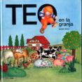 teo en la granja (22ª ed.)-violeta denou-joan capdevila-9788471762719 teo en la granja (22ª ed.)-violeta denou-joan capdevila-9788471762719