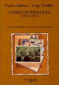 correspondencia: (1923-1951)-jorge guillen-pedro salinas-9788472234819 correspondencia: (1923-1951)-jorge guillen-pedro salinas-9788472234819