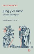 jung y el tarot: un viaje arquetipico-sallie nichols-9788472451919 jung y el tarot: un viaje arquetipico-sallie nichols-9788472451919