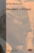 descubrir a polanyi-jerome maucourant-9788472903319 descubrir a polanyi-jerome maucourant-9788472903319