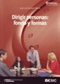 dirigir personas: fondo y formas (6ª edicion revisada y actualiza da)-juan luis urcola telleria-9788473566919 dirigir personas: fondo y formas (6ª edicion revisada y actualiza da)-juan luis urcola telleria-9788473566919